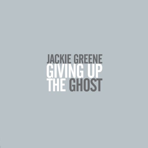 Giving Up the Ghost by Jackie Greene album cover